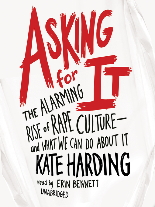 Title details for Asking for It by Kate Harding - Available